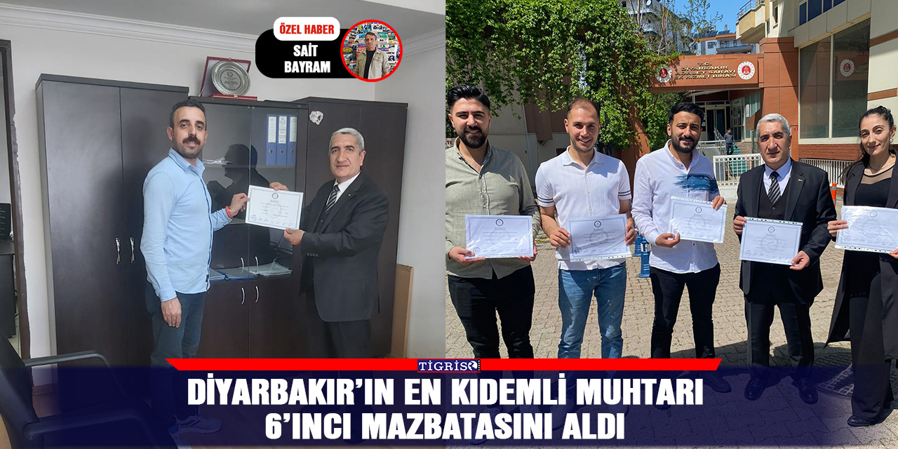 Diyarbakır’ın en kıdemli muhtarı 6’ıncı mazbatasını aldı