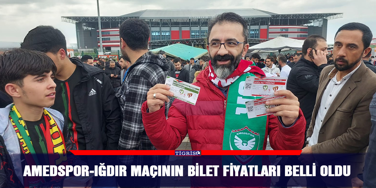 Amedspor-Iğdır maçının bilet fiyatları belli oldu