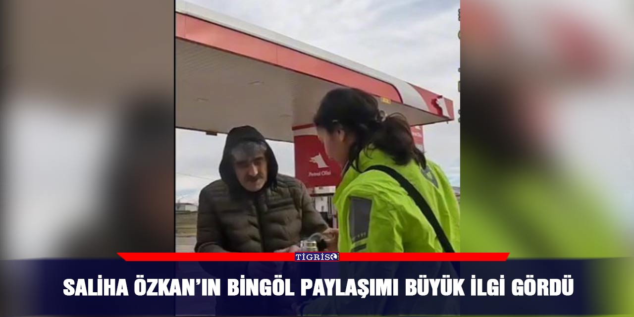 VİDEO - Saliha Özkan’ın Bingöl paylaşımı büyük ilgi gördü