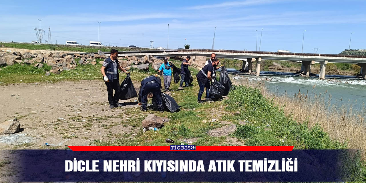 Dicle nehri kıyısında atık temizliği