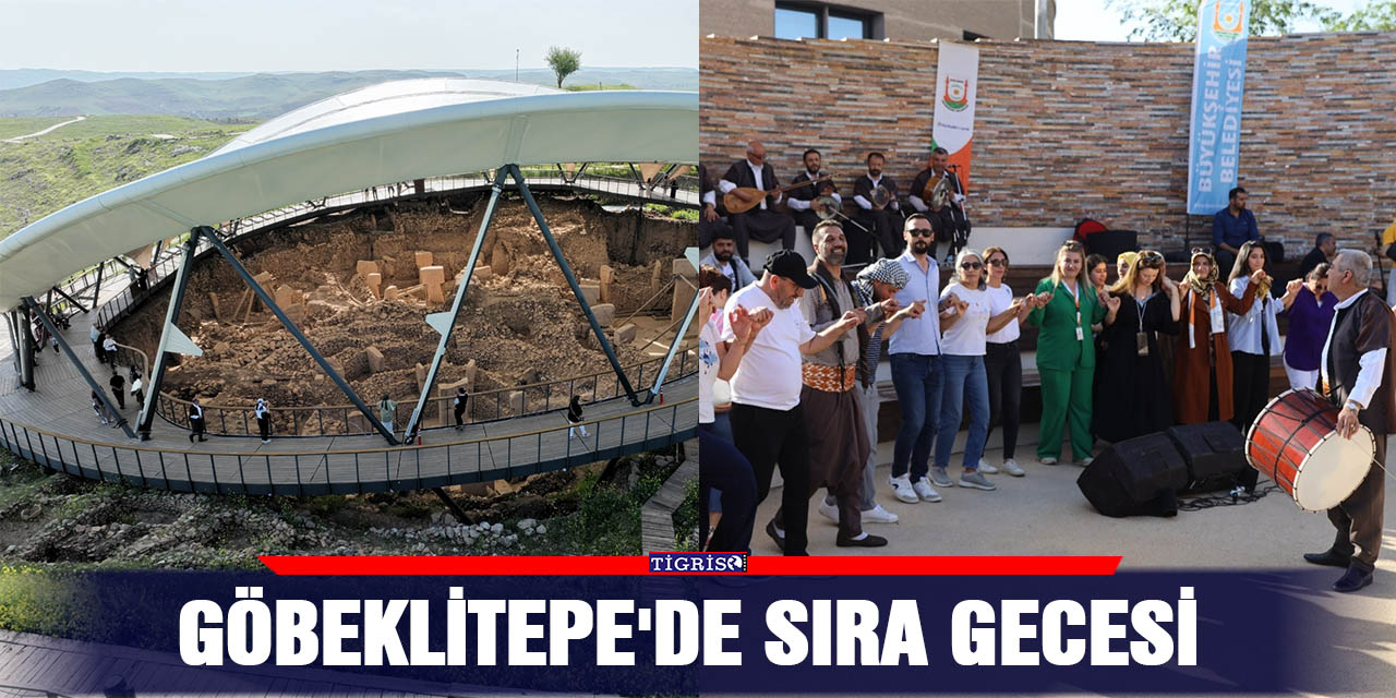 Göbeklitepe'de sıra gecesi