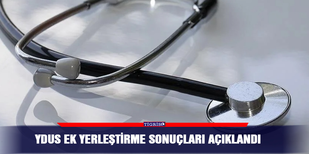 YDUS ek yerleştirme sonuçları açıklandı