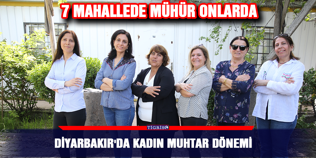 Diyarbakır'da kadın muhtar dönemi