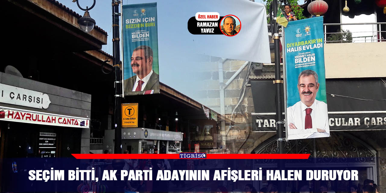 Seçim bitti, AK Parti adayının afişleri halen duruyor