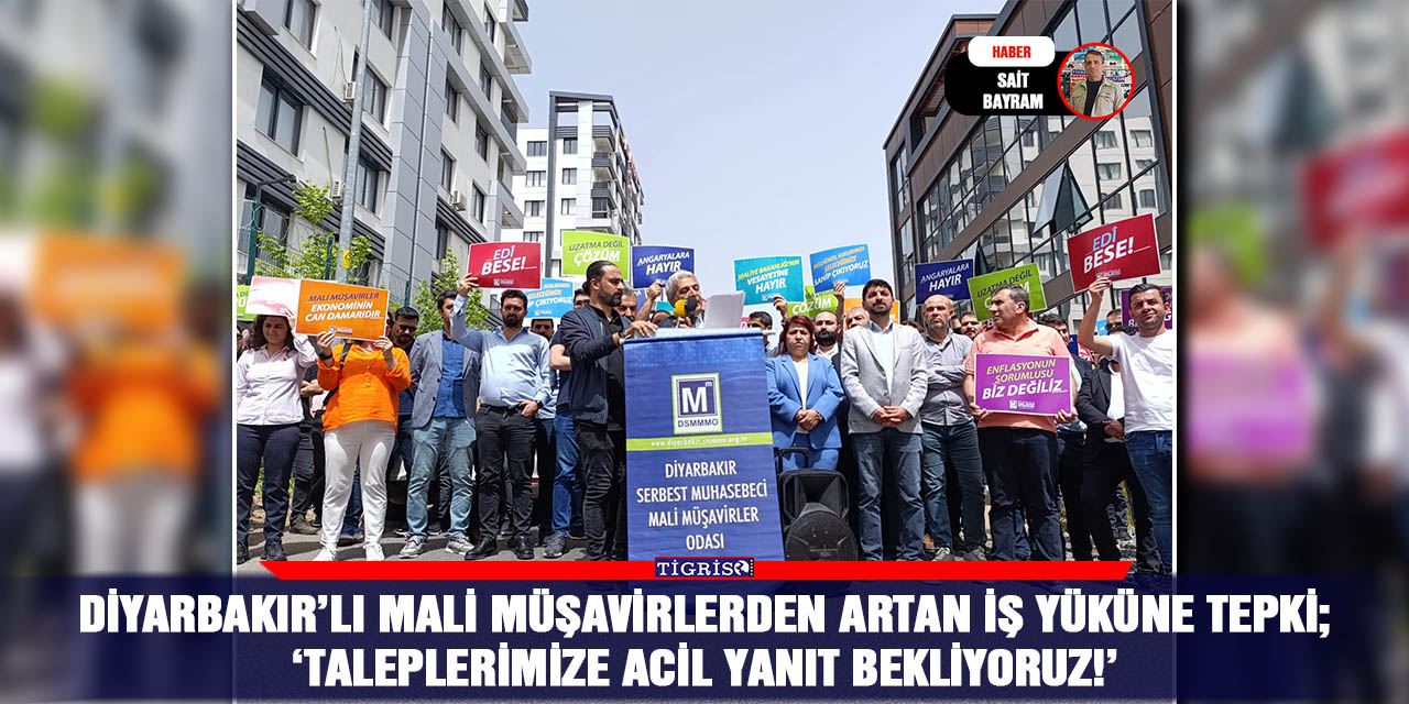 VİDEO - Diyarbakır’lı Mali Müşavirlerden artan iş yüküne tepki