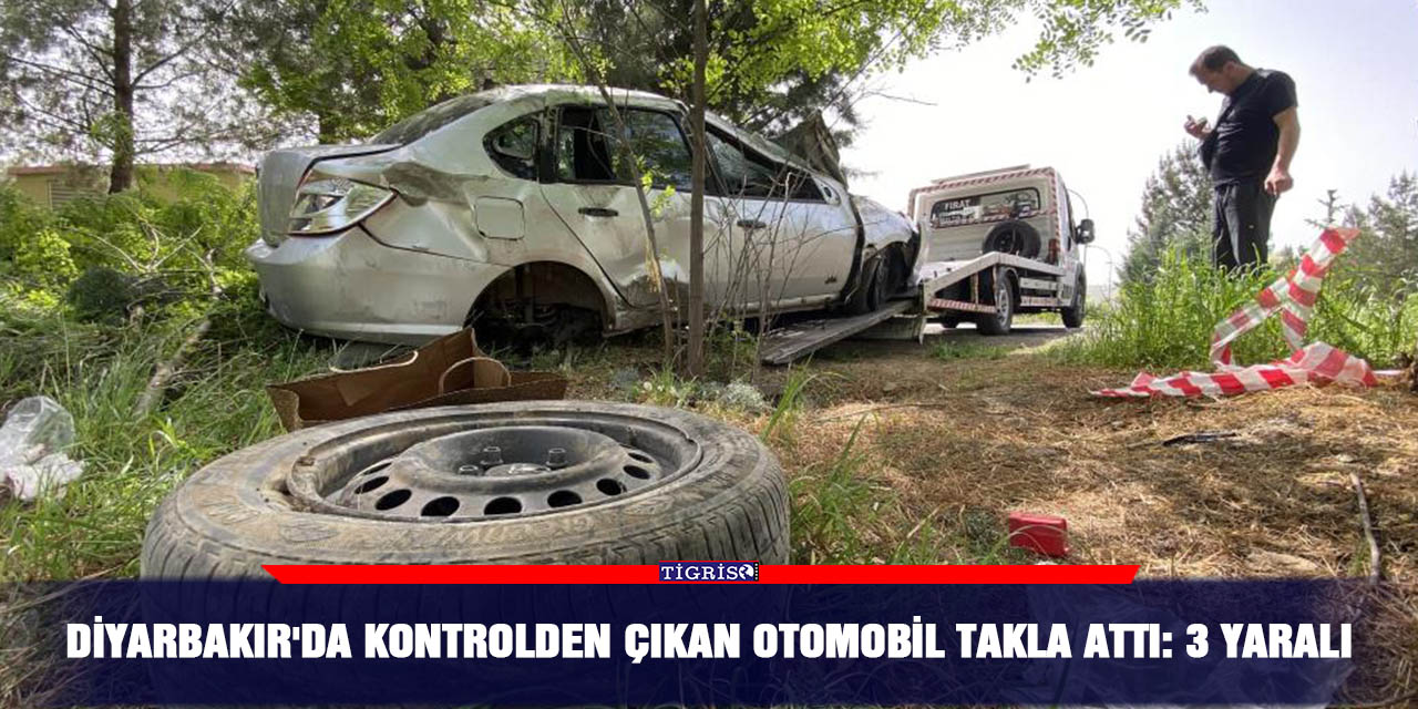Diyarbakır'da kontrolden çıkan otomobil takla attı: 3 yaralı