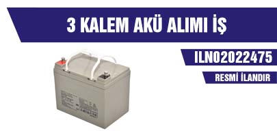 MÜDÜRLÜĞÜMÜZ VE MÜDÜRLÜĞÜMÜZE BAĞLI BİRİMLERİN İHTİYACI OLAN 3 KALEM AKÜ ALIMI İŞ