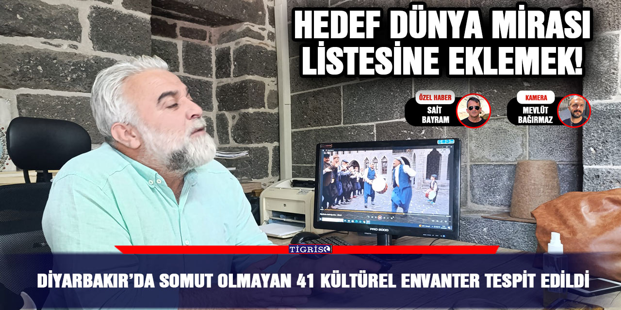 Diyarbakır’da somut olmayan 41 kültürel envanter tespit edildi