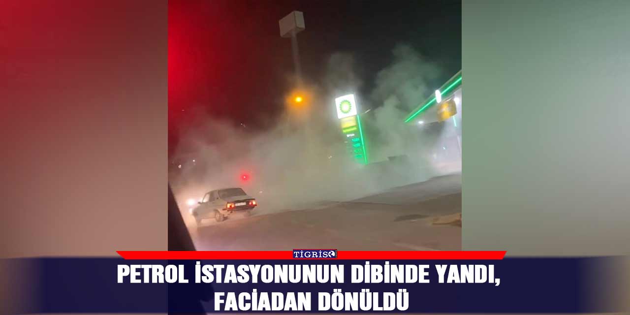 Petrol istasyonunun dibinde yandı, faciadan dönüldü