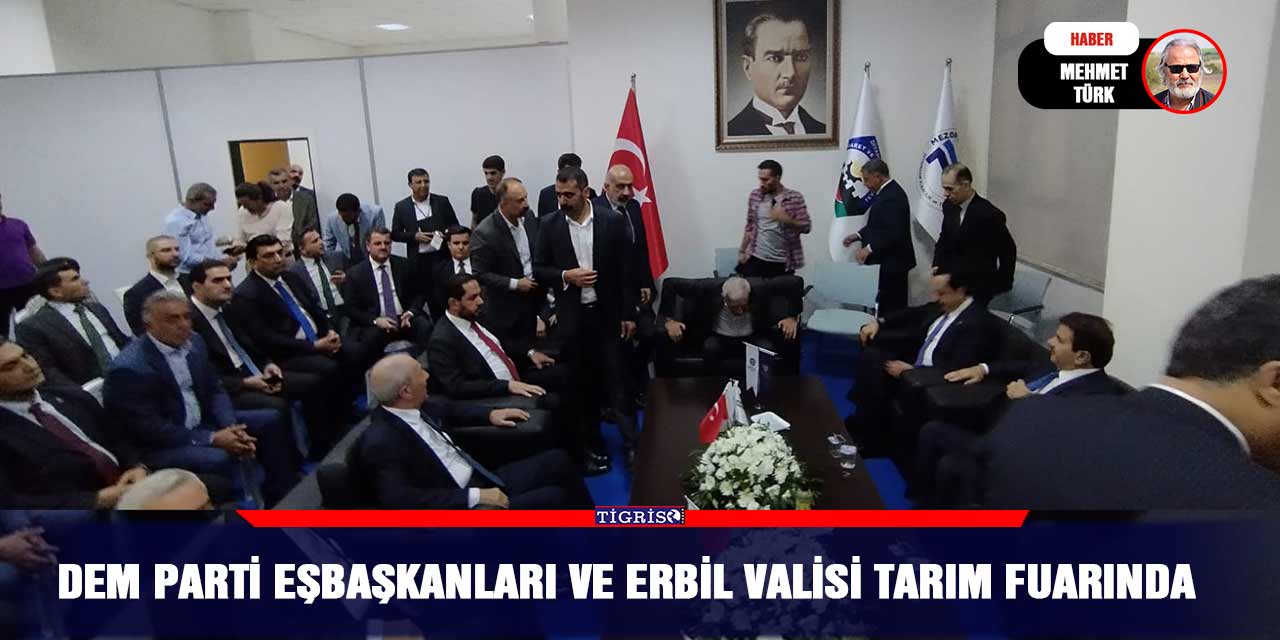 VİDEO - DEM Parti eşbaşkanları ve Erbil valisi Tarım fuarında