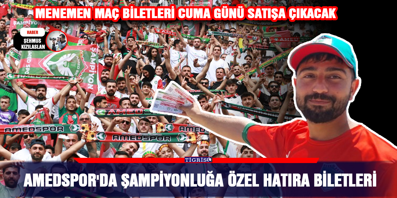 Amedspor'da şampiyonluğa özel hatıra biletleri