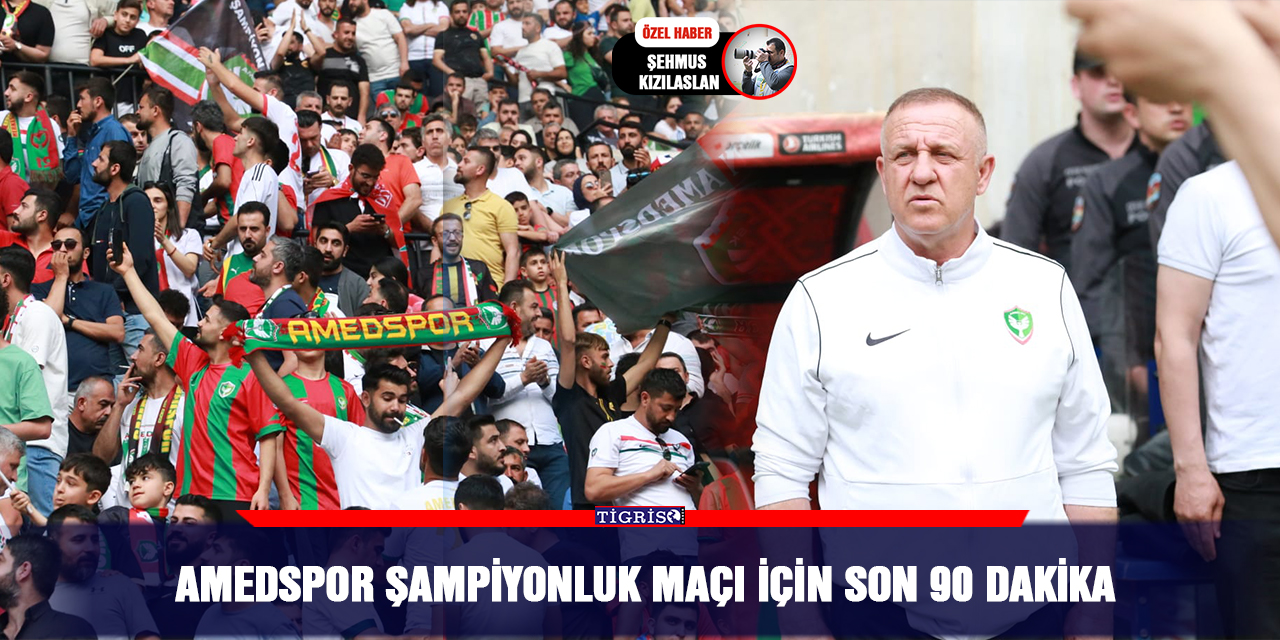 Amedspor şampiyonluk maçı için son 90 dakika