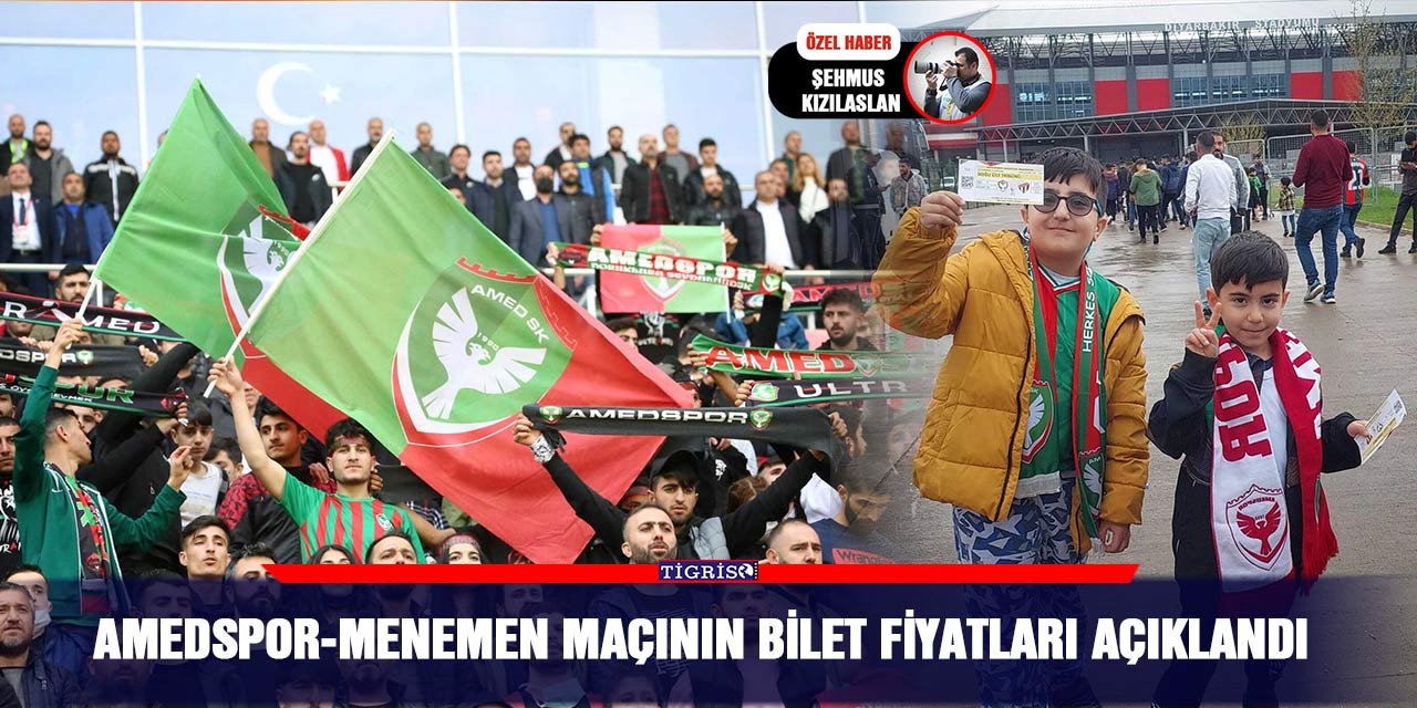 Amedspor-Menemen maçının bilet fiyatları açıklandı