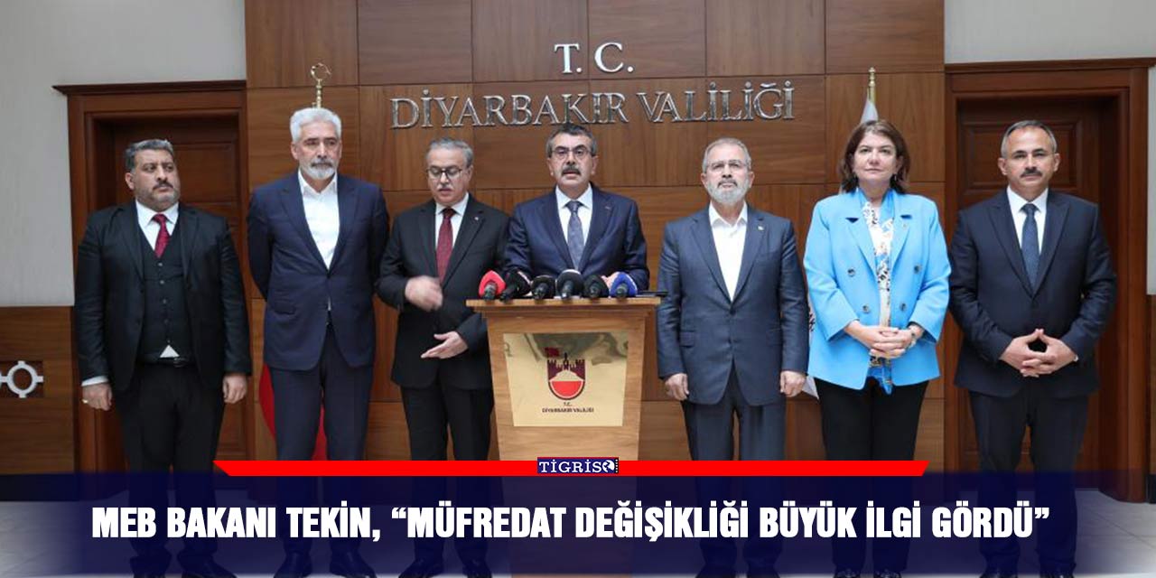 MEB Bakanı Tekin, “Müfredat değişikliği büyük ilgi gördü”