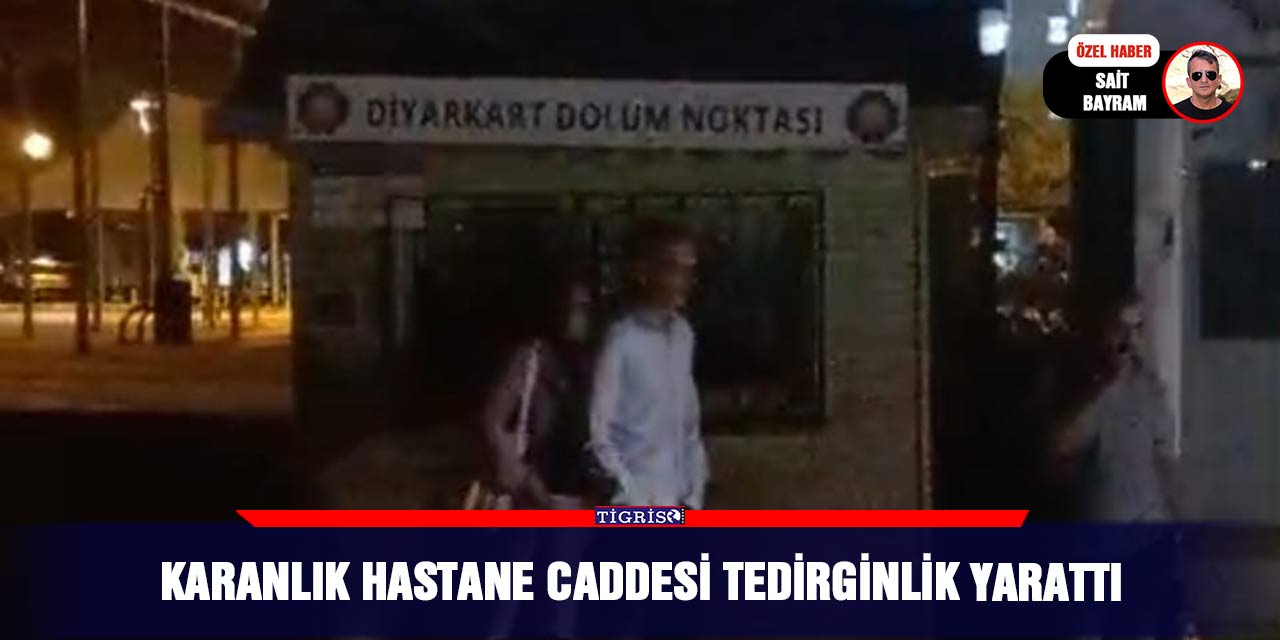 VİDEO - Karanlık hastane caddesi tedirginlik yarattı