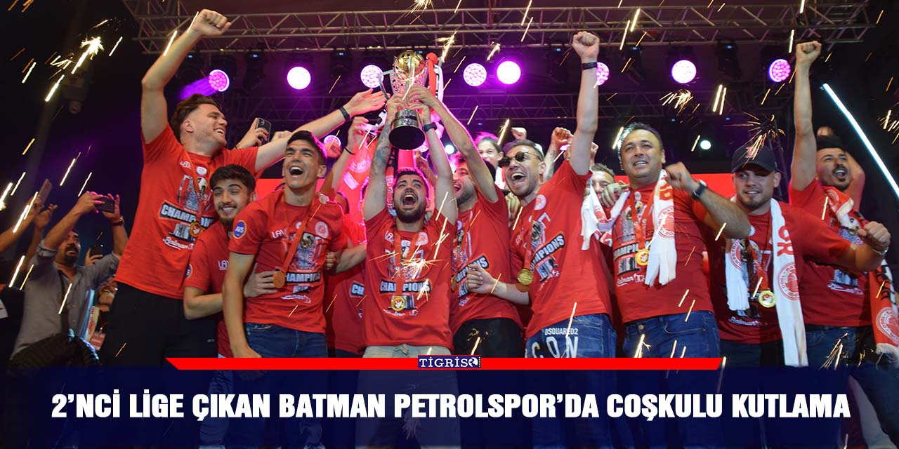 2’nci lige çıkan Batman Petrolspor’da coşkulu kutlama
