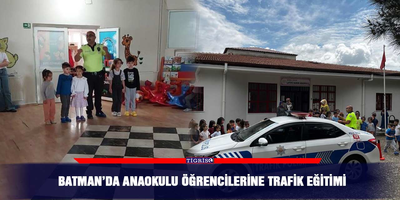 Batman’da anaokulu öğrencilerine trafik eğitimi