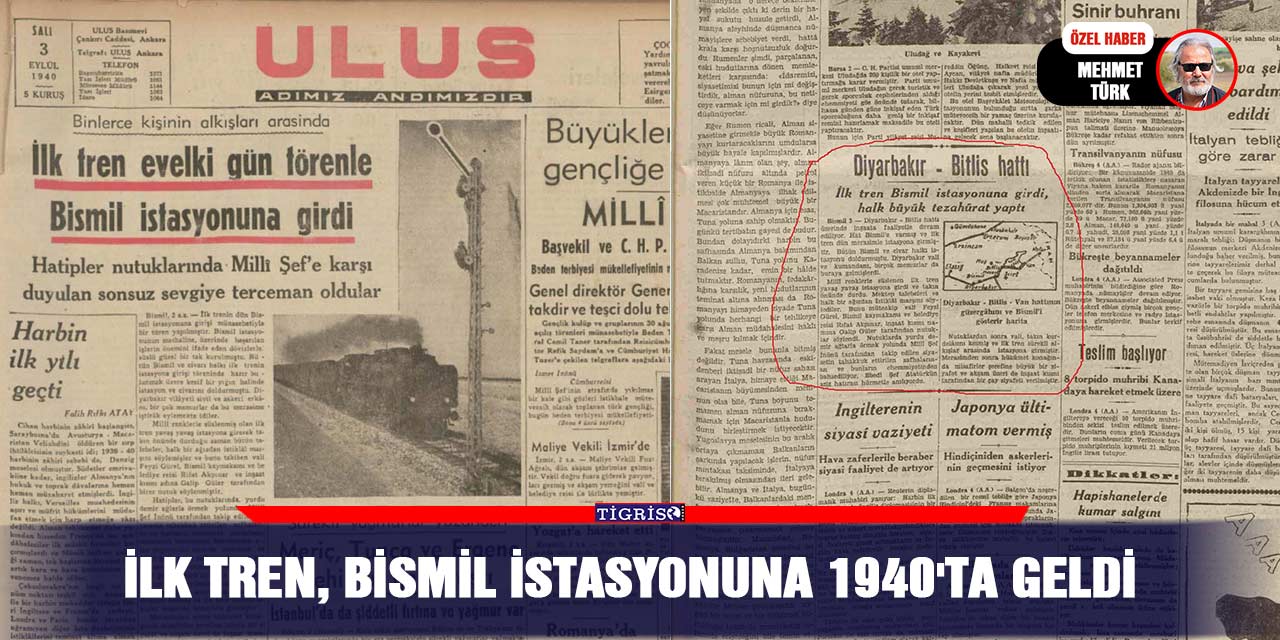 İlk tren, Bismil istasyonuna 1940'ta geldi