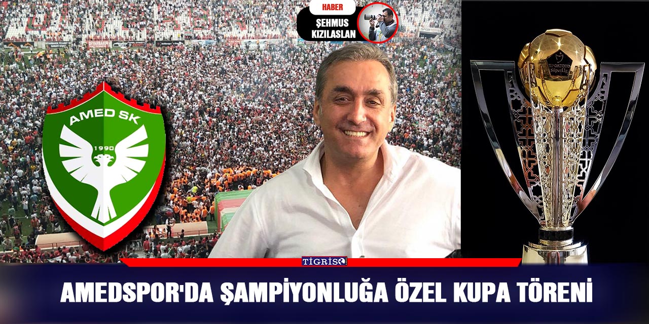 Amedspor'da şampiyonluğa özel kupa töreni