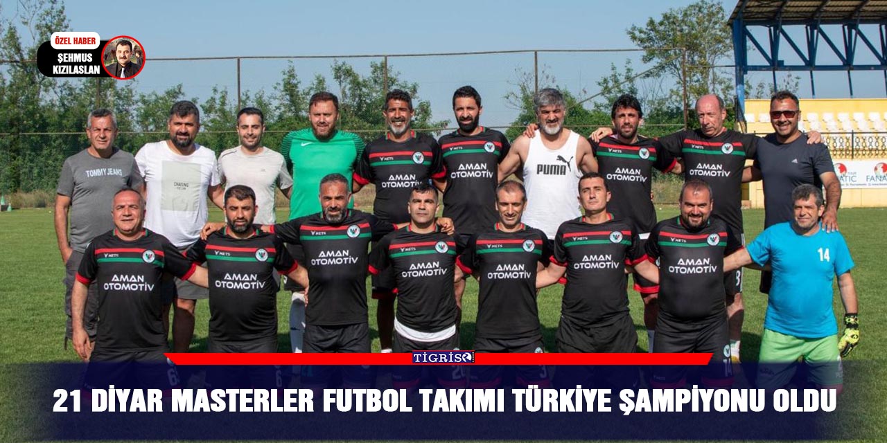 21 Diyar Masterler futbol takımı Türkiye Şampiyonu oldu