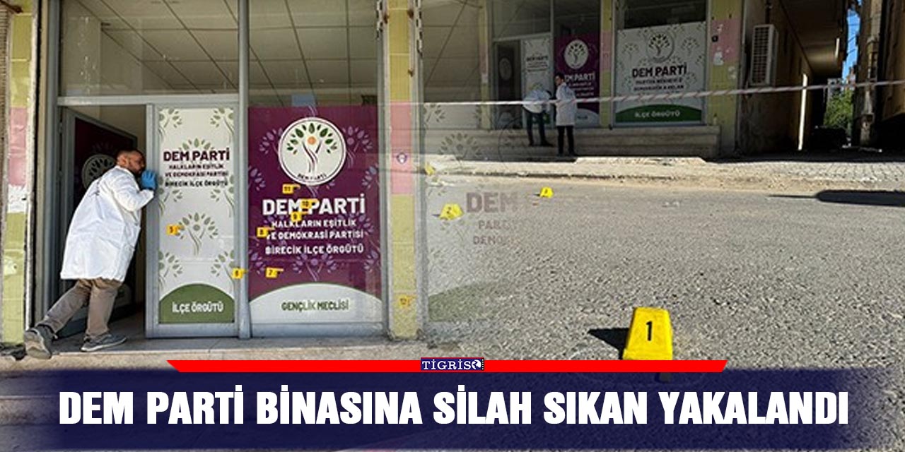 DEM Parti binasına silah sıkan yakalandı