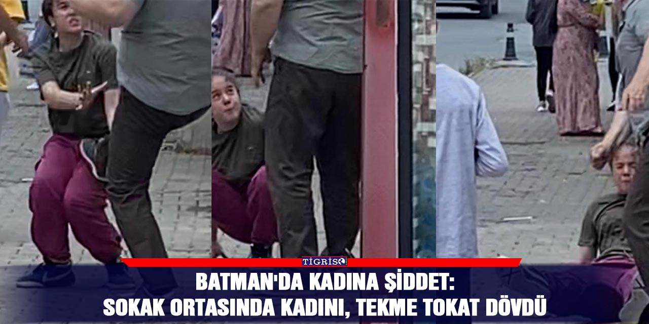 Batman'da kadına şiddet