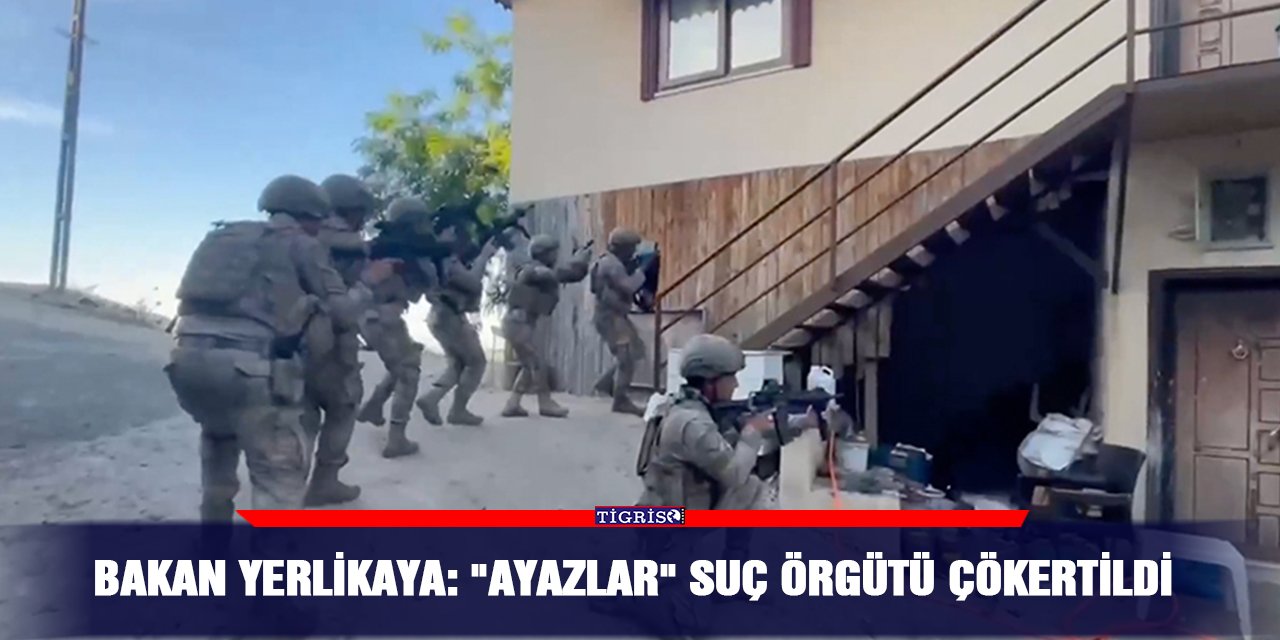VİDEO - Bakan Yerlikaya: "Ayazlar" suç örgütü çökertildi
