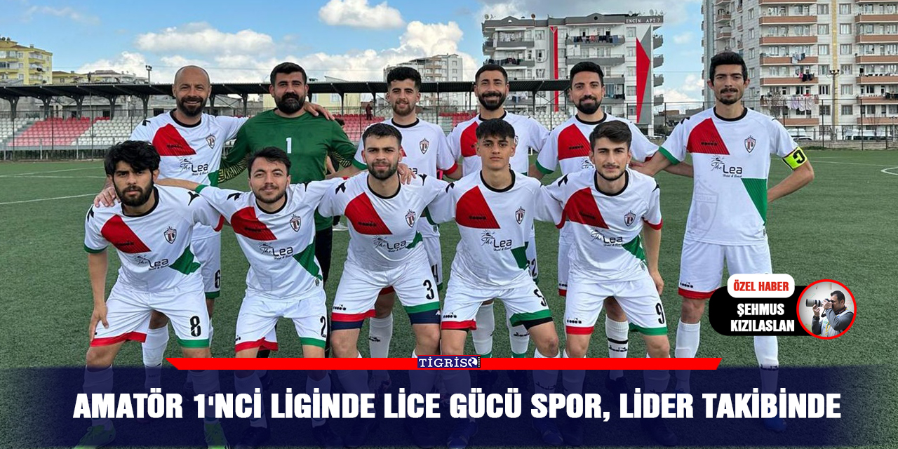 Amatör 1'nci liginde Lice gücü spor, lider takibinde