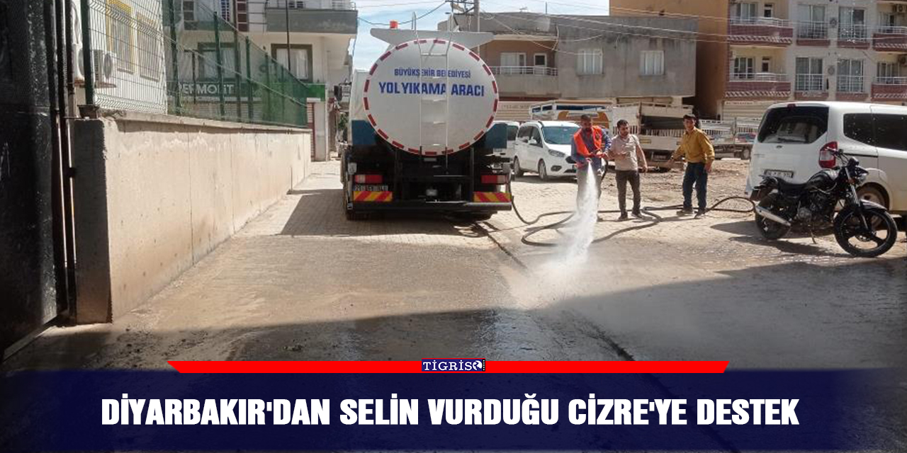 Diyarbakır'dan selin vurduğu Cizre'ye destek
