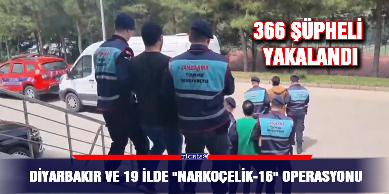 VİDEO - Diyarbakır ve 19 ilde "Narkoçelik-16" operasyonu
