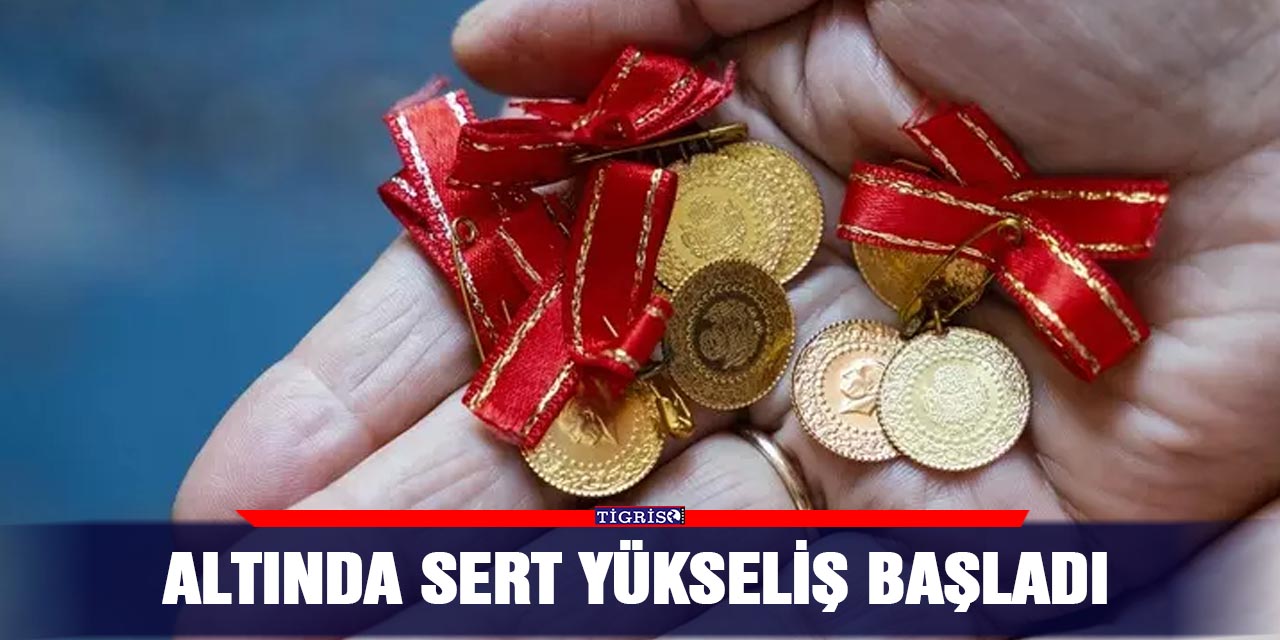 Altında Sert Yükseliş başladı