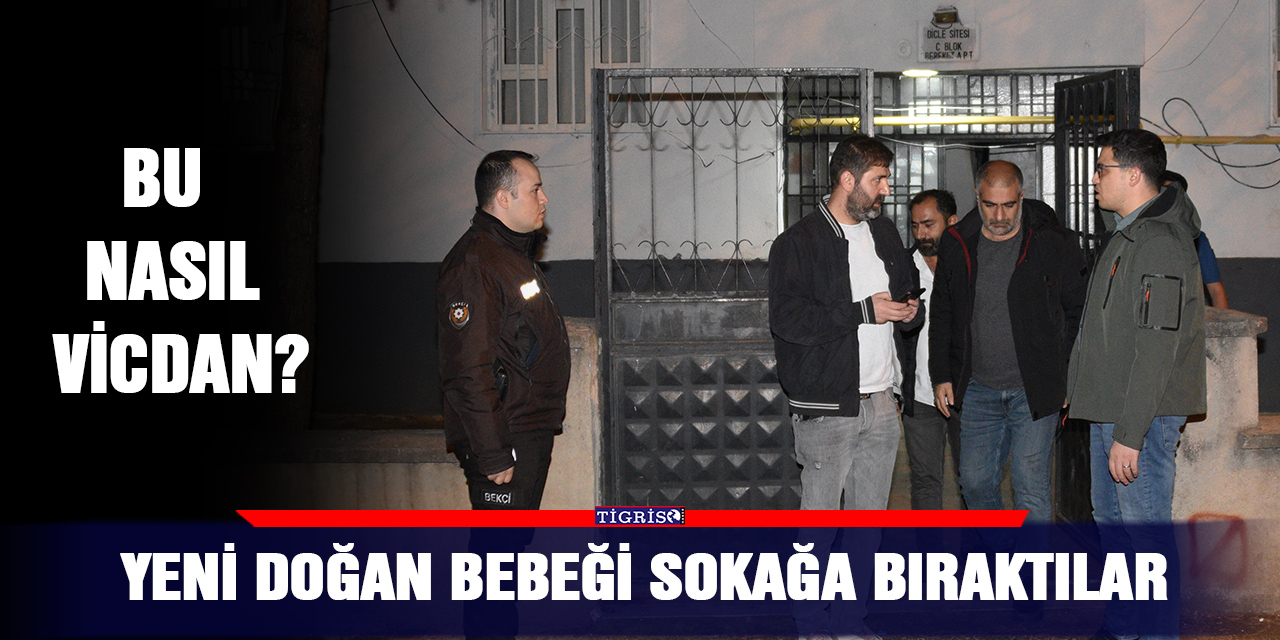 Yeni doğan bebeği sokağa bıraktılar