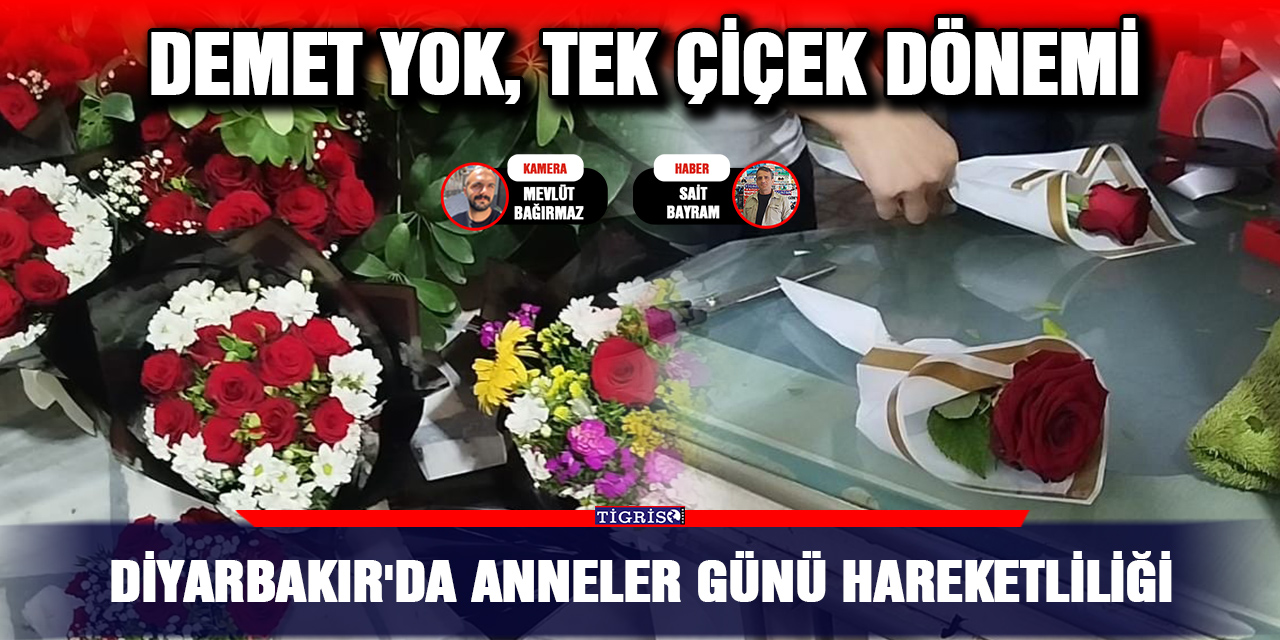 VİDEO - Diyarbakır'da Anneler Günü hareketliliği