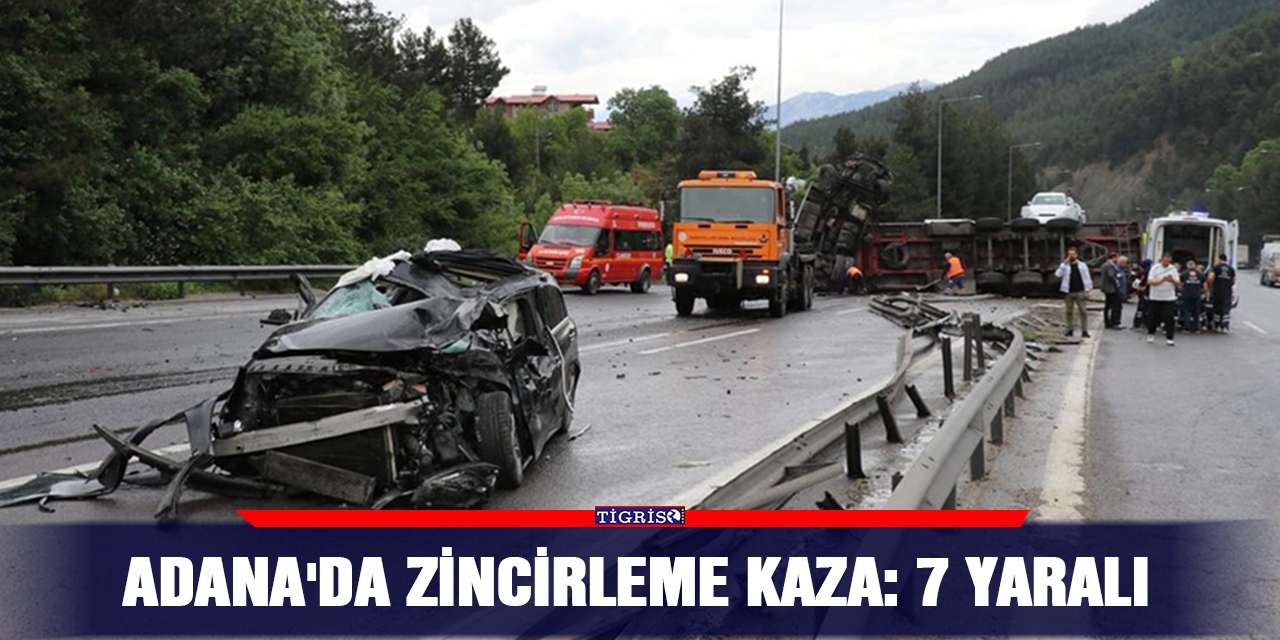Adana'da zincirleme kaza: 7 yaralı