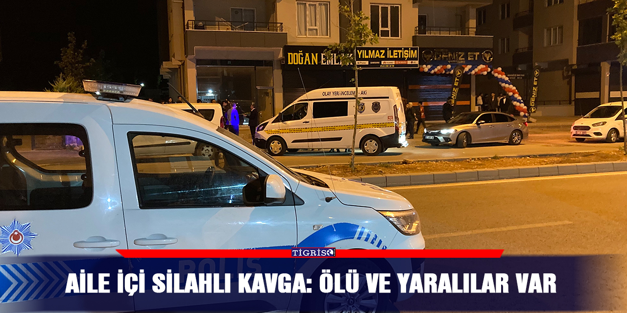 Aile içi silahlı kavga: Ölü ve yaralılar var