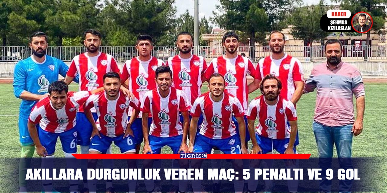 Akıllara durgunluk veren maç: 5 penaltı ve 9 gol