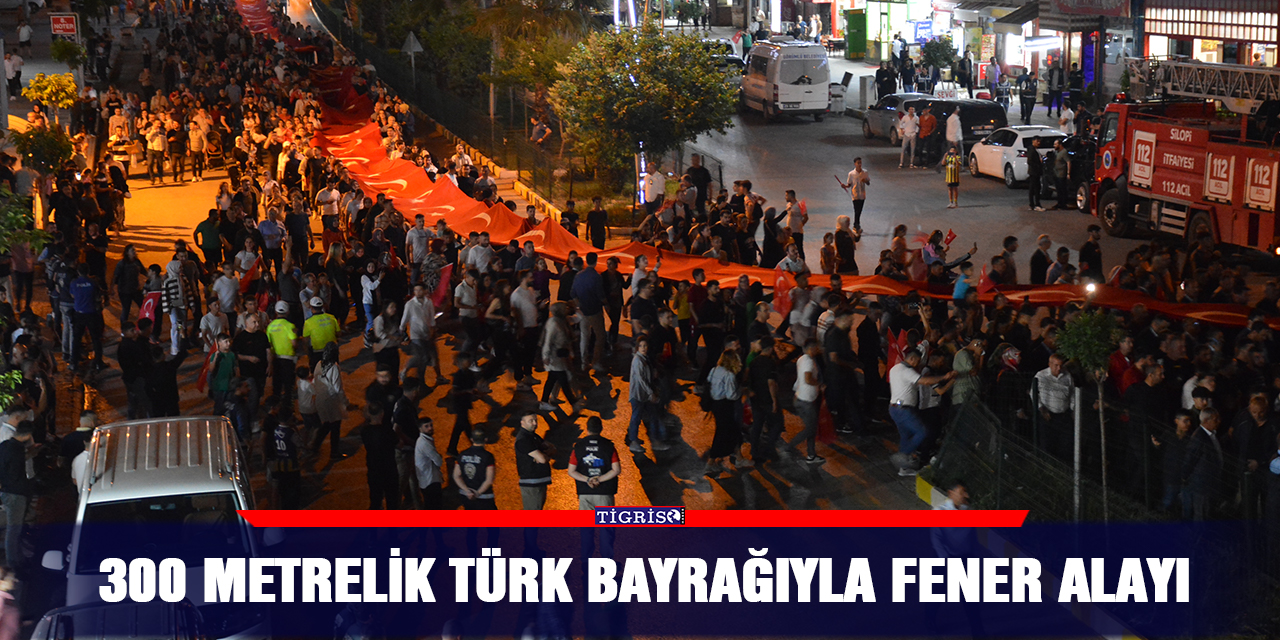 300 metrelik Türk Bayrağıyla fener alayı