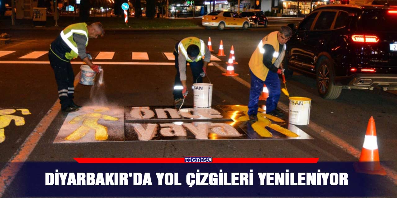 Diyarbakır’da yol çizgileri yenileniyor