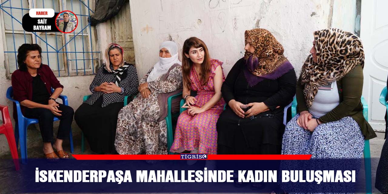 İskenderpaşa Mahallesinde kadın buluşması