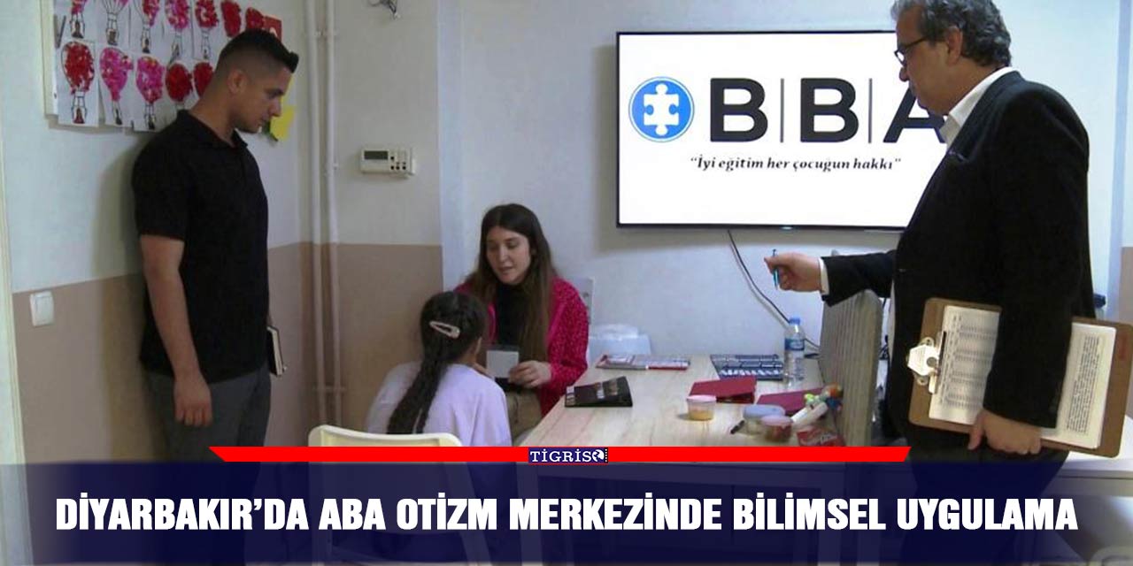 Diyarbakır’da ABA Otizm Merkezinde bilimsel uygulama