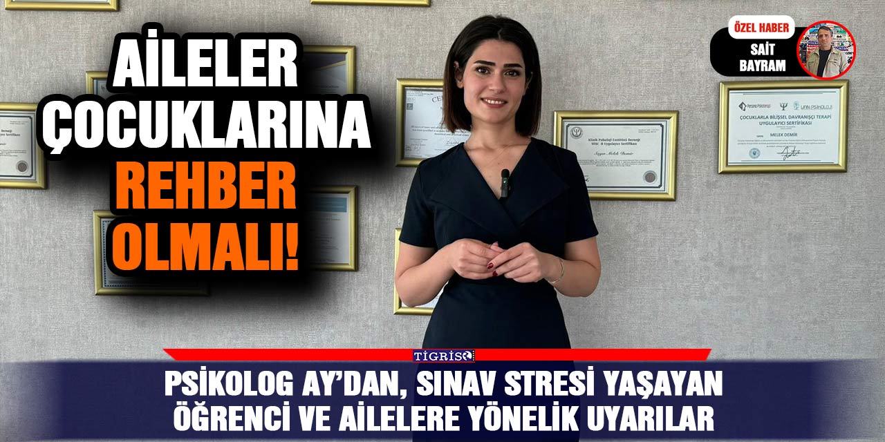 VİDEO - Psikolog Ay’dan, sınav stresi yaşayan öğrenci ve ailelere yönelik uyarılar