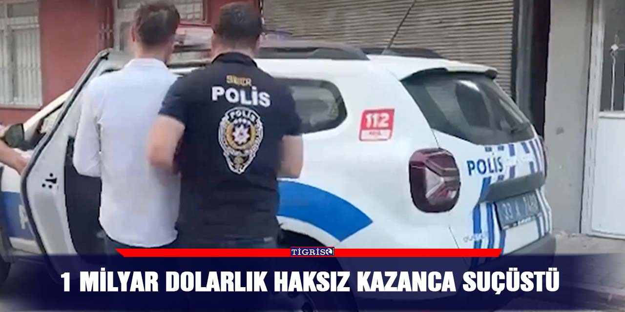 1 milyar dolarlık haksız kazanca suçüstü