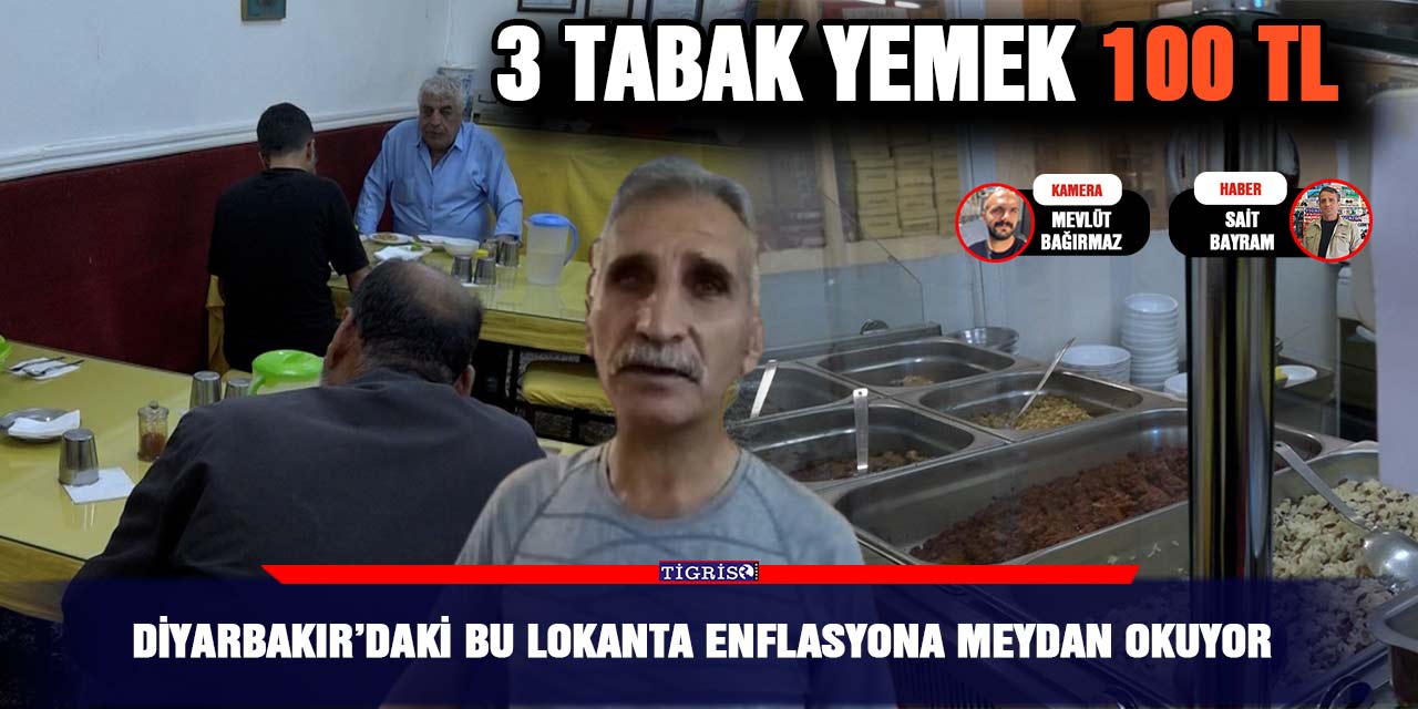 VİDEO - Diyarbakır’daki bu lokanta enflasyona meydan okuyor