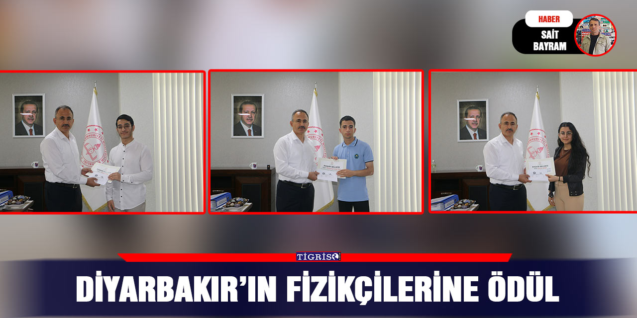Diyarbakır’ın fizikçilerine ödül