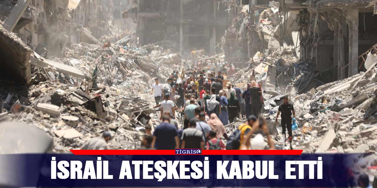 İsrail Ateşkesi Kabul Etti