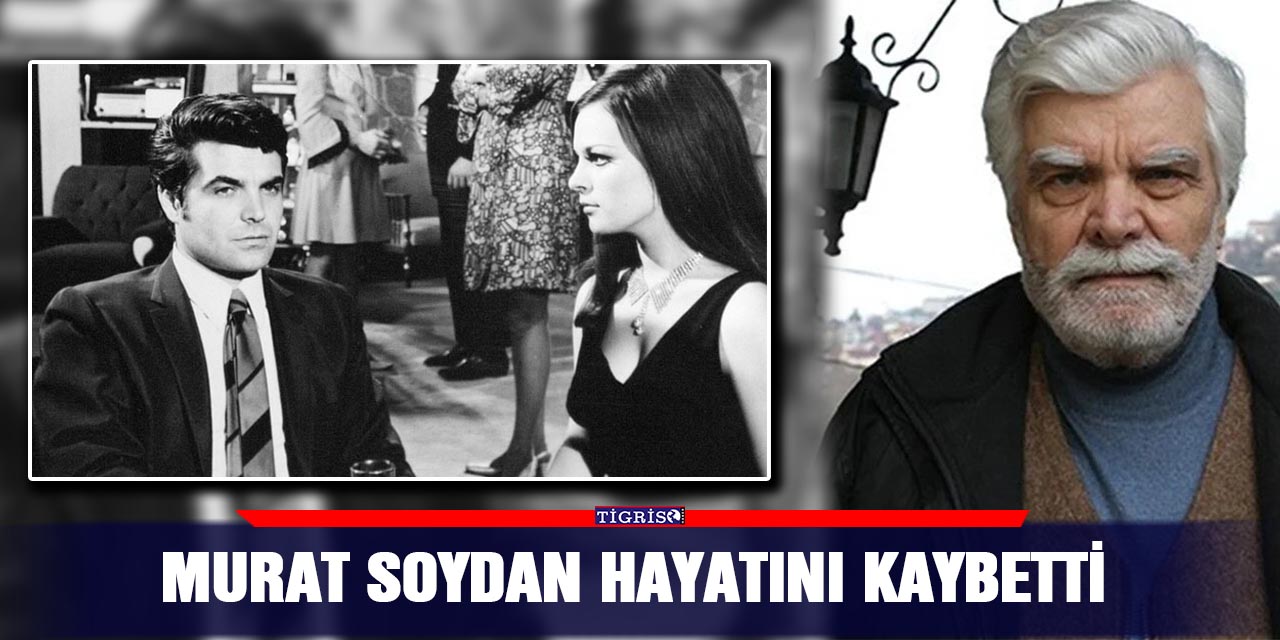 Murat Soydan hayatını kaybetti