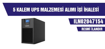 5 KALEM UPS MALZEMESİ ALIMI İŞİ İHALESİ