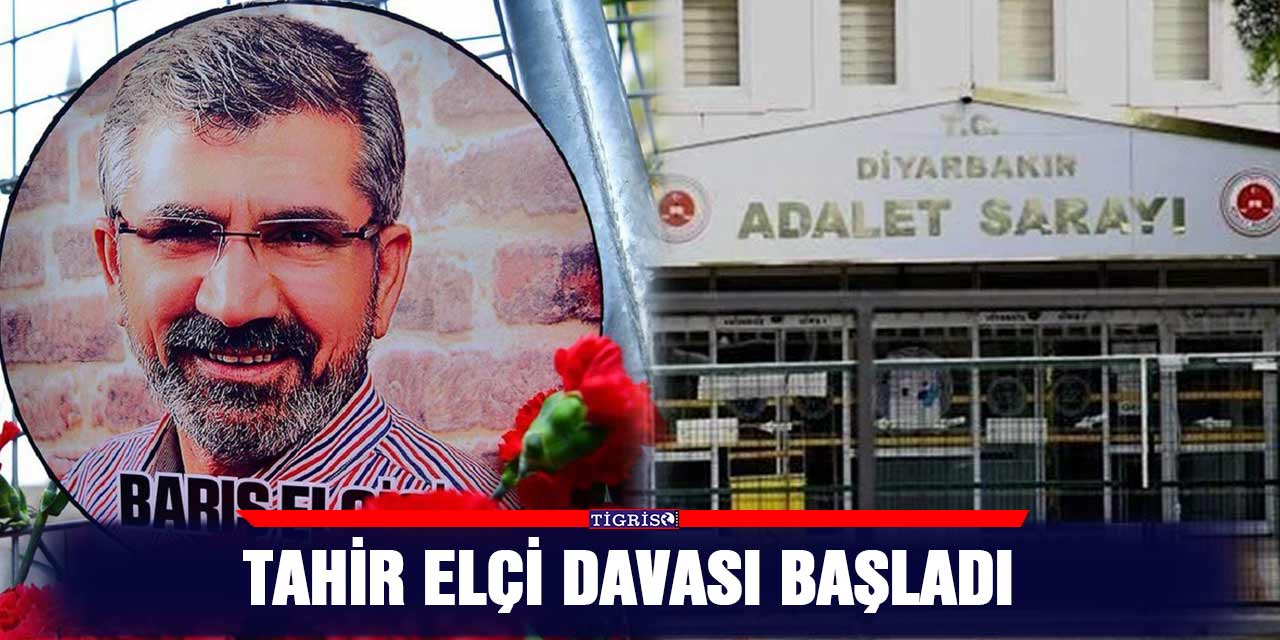 Tahir Elçi davası başladı