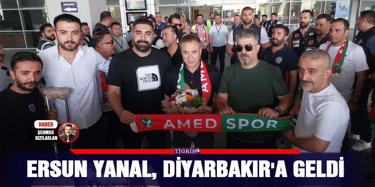 VİDEO - Ersun Yanal, Diyarbakır'a geldi