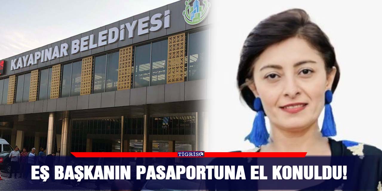 Eş başkanın pasaportuna el konuldu!